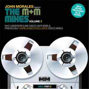 John Morales - The M+M Mixes Volume 3 (Part B) download flac mp3