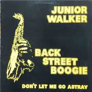 Junior Walker - Back Street Boogie download flac mp3