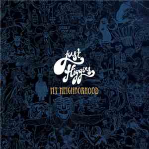 Just Higgins - My Neighborhood download flac mp3