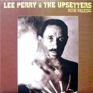 Lee Perry & The Upsetters - Rude Walking download flac mp3