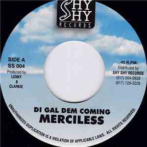 Merciless - Di Gal Dem Coming download flac mp3