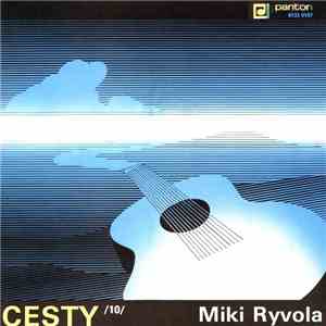 Miki Ryvola - Cesty /10/ download flac mp3