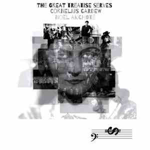 Noël Akchoté, Cornelius Cardew - The Great Treatise Serves download flac mp3