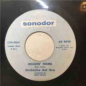 Orchestra Del Oro - Headin' Home / Yes, Oh Yes download flac mp3