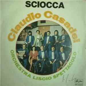Orchestra Liscio Spettacolo Claudio Casadei - Sciocca download flac mp3