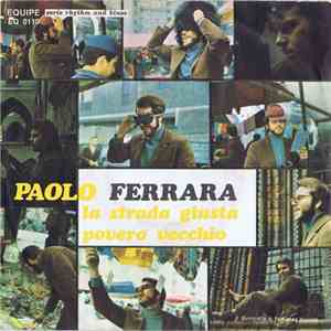 Paolo Ferrara - La Strada Giusta / Povero Vecchio download flac mp3