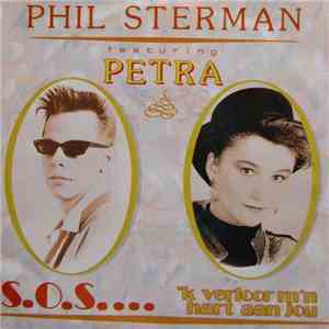 Phil Sterman Featuring Petra  - S.O.S.....'K Verloor M'n Hart Aan Jou download flac mp3