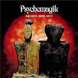 Psychemagik - Psychemagik Archive 2009​-​2017 download flac mp3