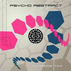 Psycho Abstract - Independent Love download flac mp3