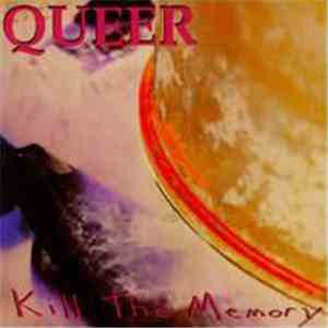 Queer  - Kill The Memory download flac mp3