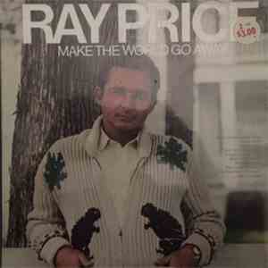 Ray Price - Make The World Go Away download flac mp3