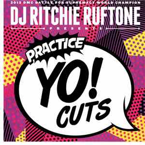 Ritchie Ruftone - Practice Yo! Cuts download flac mp3