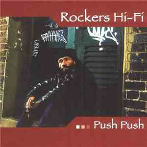 Rockers Hi-Fi - Push Push download flac mp3