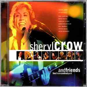 Sheryl Crow - Sheryl Crow And Friends Live From Central Park download flac mp3