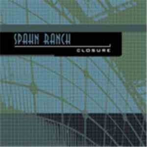 Spahn Ranch - Closure download flac mp3