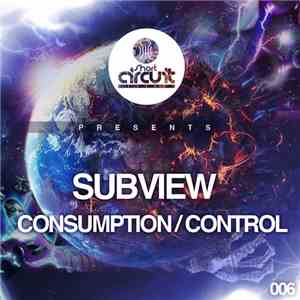 Subview - Consumption / Control download flac mp3