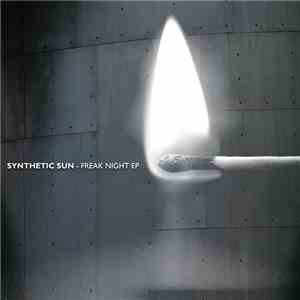 Synthetic Sun - Freak Night EP download flac mp3