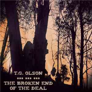 T. G. Olson - The Broken End Of The Deal download flac mp3