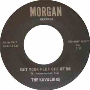 The Kavaliers - Get Your Feet Off Of Me / If You Loved Her download flac mp3
