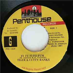 Tiger & Cutty Ranks - Fi Fe Fi Fo Fum download flac mp3
