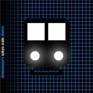 Tokyo Train - Dennonator's Theme download flac mp3
