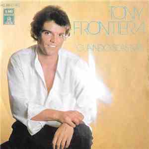 Tony Frontiera - Cuando Seas Mía download flac mp3