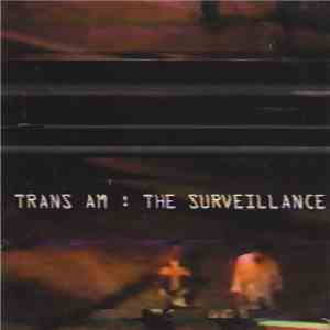 Trans Am  - The Surveillance download flac mp3