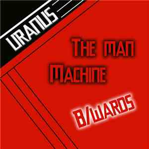 Uranus  - The Man Machine B/Wards download flac mp3