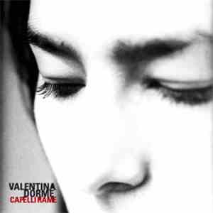 Valentina Dorme - Capelli Rame download flac mp3