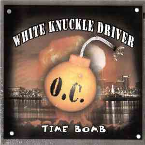 White Knuckle Driver - Time Bomb download flac mp3