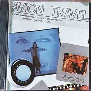 Avion Travel - Colonna Sonora Originale Del Film Di Lina Wertmuller "In Una Notte Di Chiaro Di Luna" download flac mp3