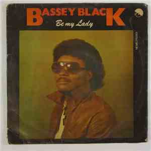 Bassey Black - Be My Lady download flac mp3
