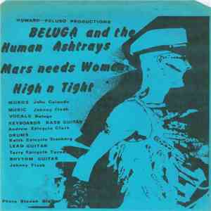 Beluga And The Human Ashtrays - Mars Needs Women / High 'N' Tight download flac mp3