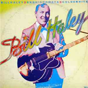 Bill Haley And His Comets - Golden Hits download flac mp3