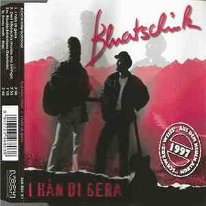 Bluatschink - I Hån Di Gera download flac mp3