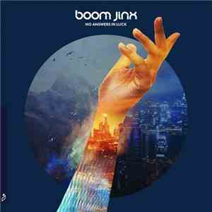 Boom Jinx - No Answers In Luck download flac mp3