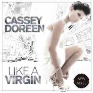 Cassey Doreen - Like A Virgin (Part 2) download flac mp3