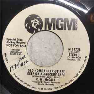 C.W. McCall - Old Home Filler-Up An' Keep On-A-Truckin' Cafe download flac mp3