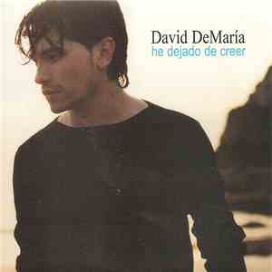 David DeMaría - He Dejado De Creer download flac mp3
