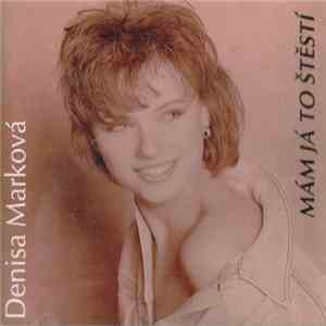 Denisa Marková - Mám Já To Štěstí download flac mp3
