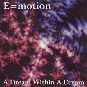 E=Motion - A Dream Within A Dream download flac mp3