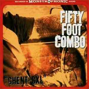 Fifty Foot Combo - Ghent-Bxl download flac mp3