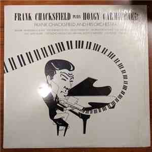 Frank Chacksfield & His Orchestra - Frank Chacksfield Plays Hoagy Carmichael — Decca download flac mp3
