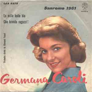 Germana Caroli - Le Mille Bolle Blu / Che Brivido Ragazzi! download flac mp3