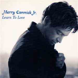 Harry Connick, Jr. - Learn To Love download flac mp3