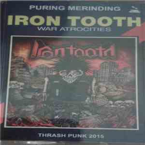 Iron Tooth - War Atrocities download flac mp3