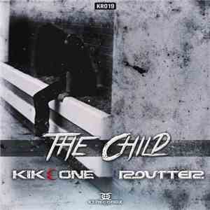 KikeONE & Routter - The Child download flac mp3