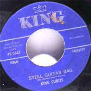 King Curtis - King Curtis Stomp / Steel Guitar Rag download flac mp3