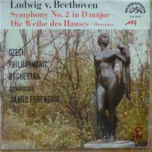 L. V. Beethoven - Symphony No. 2 D Major, Op. 36 - Die Weihe des Hauses, Overture, Op. 124 download flac mp3