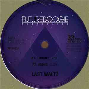 Last Waltz - Trinket download flac mp3